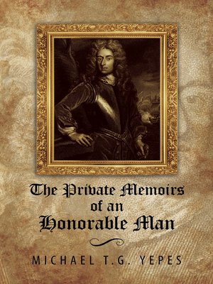 cover image of The Private Memoirs of an Honorable Man